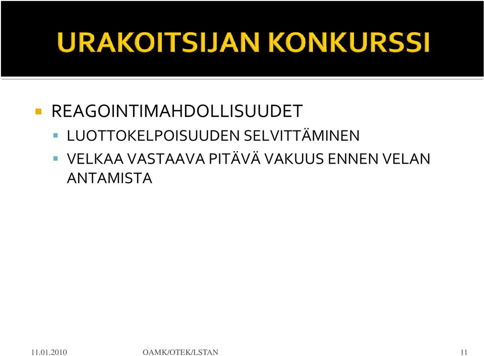 VELKAA VASTAAVA PITÄVÄ VAKUUS