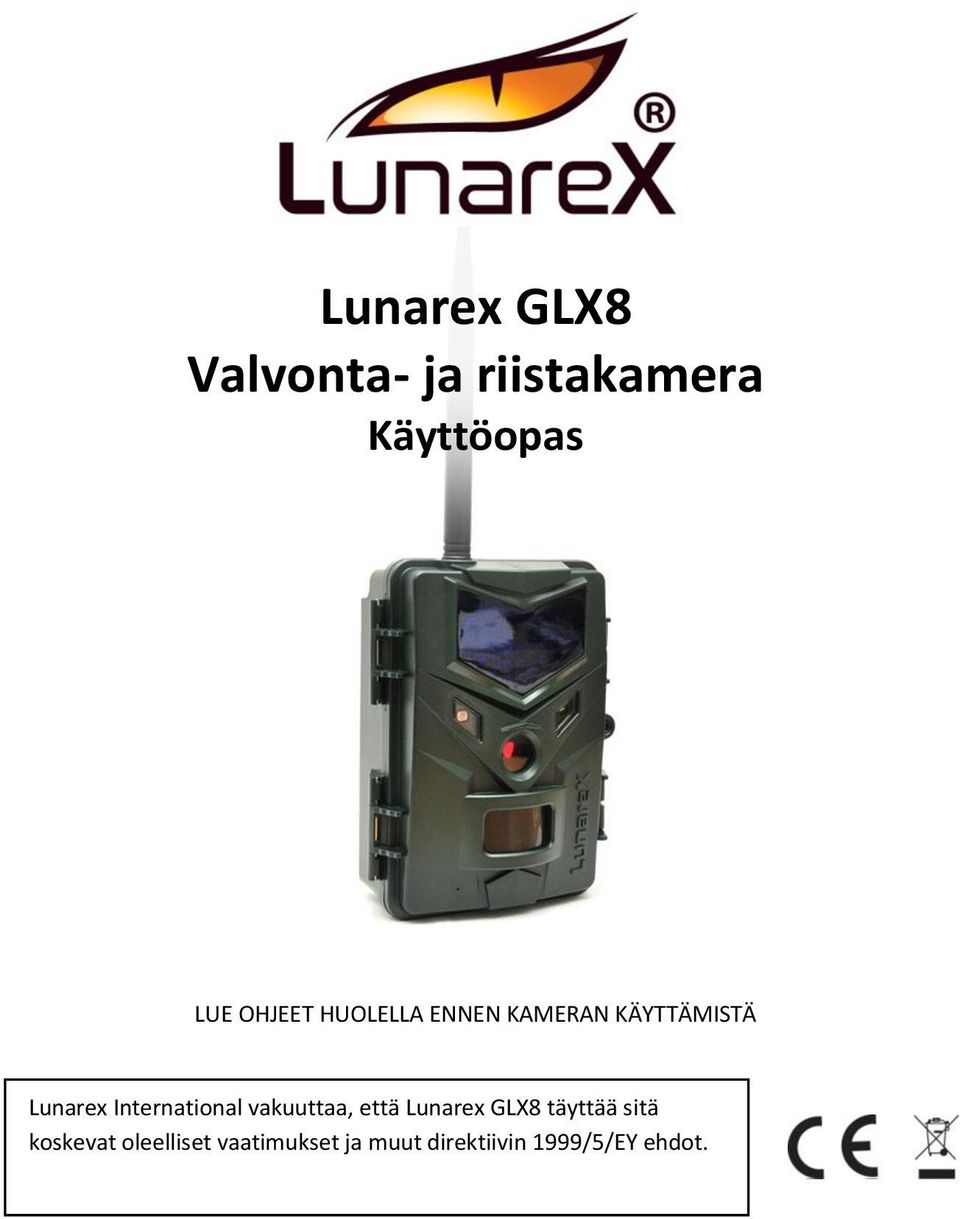 International vakuuttaa, että Lunarex GLX8 täyttää sitä