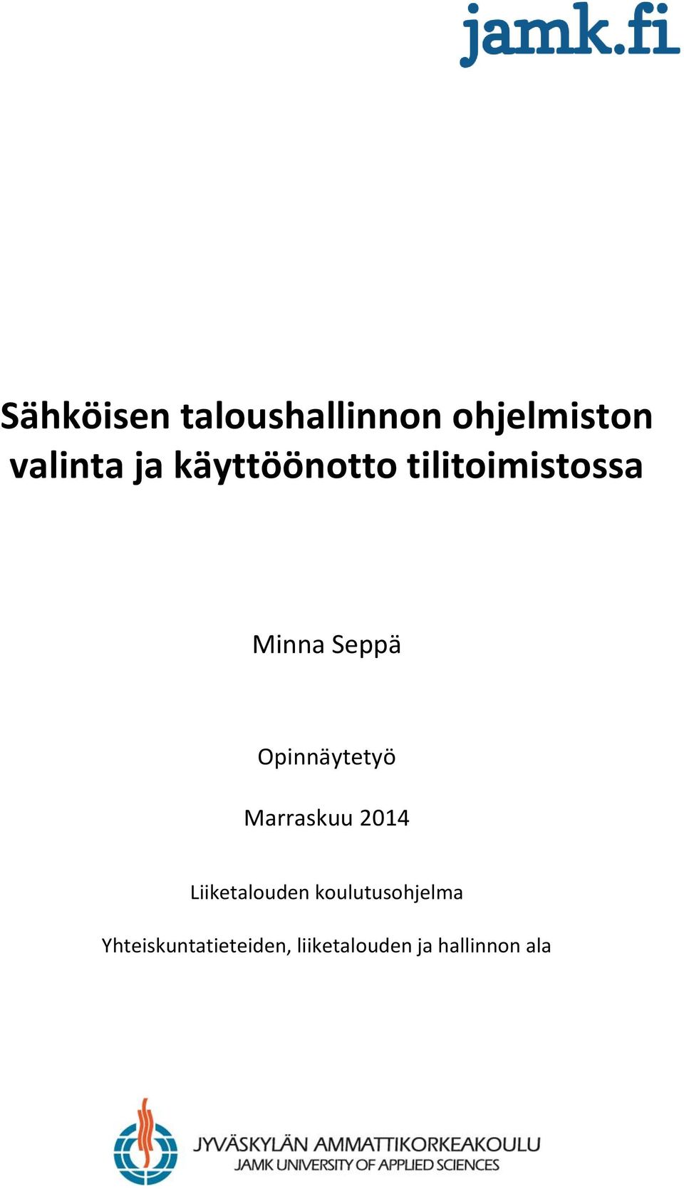 Opinnäytetyö Marraskuu 2014 Liiketalouden