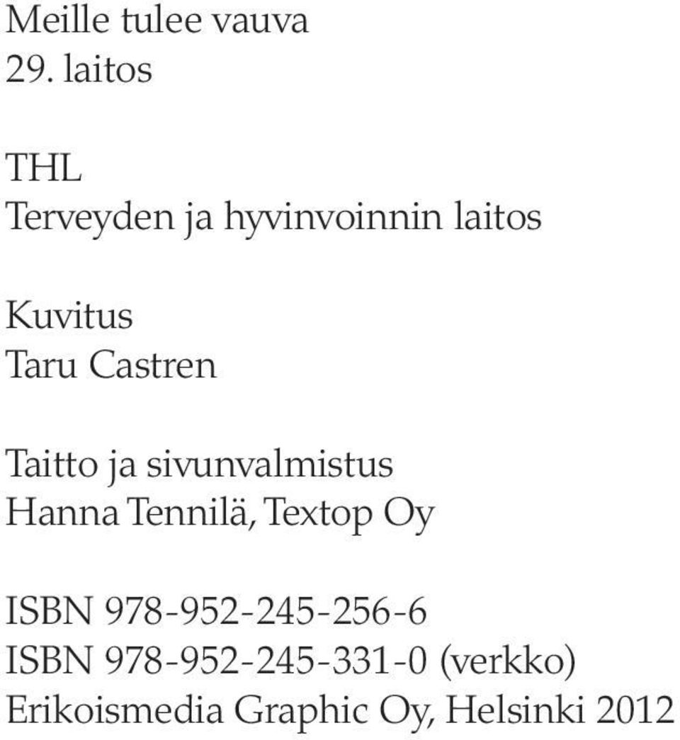 Castren Taitto ja sivunvalmistus Hanna Tennilä, Textop Oy