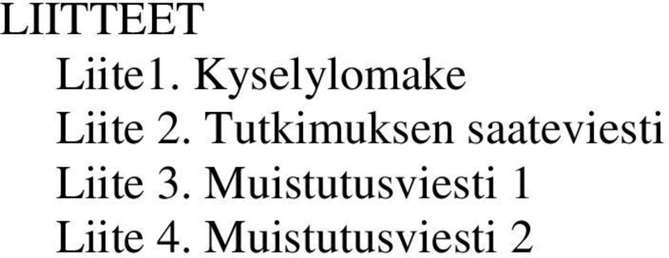 Tutkimuksen saateviesti