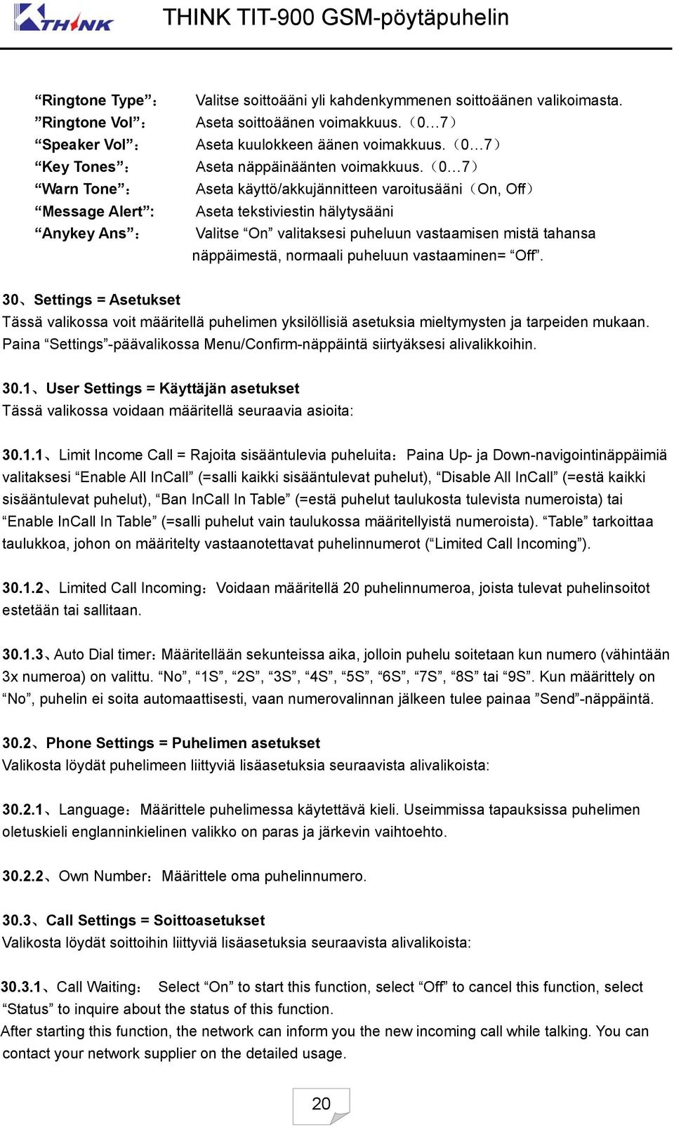 (0 7) Aseta käyttö/akkujännitteen varoitusääni(on, Off) Aseta tekstiviestin hälytysääni Valitse On valitaksesi puheluun vastaamisen mistä tahansa näppäimestä, normaali puheluun vastaaminen= Off.