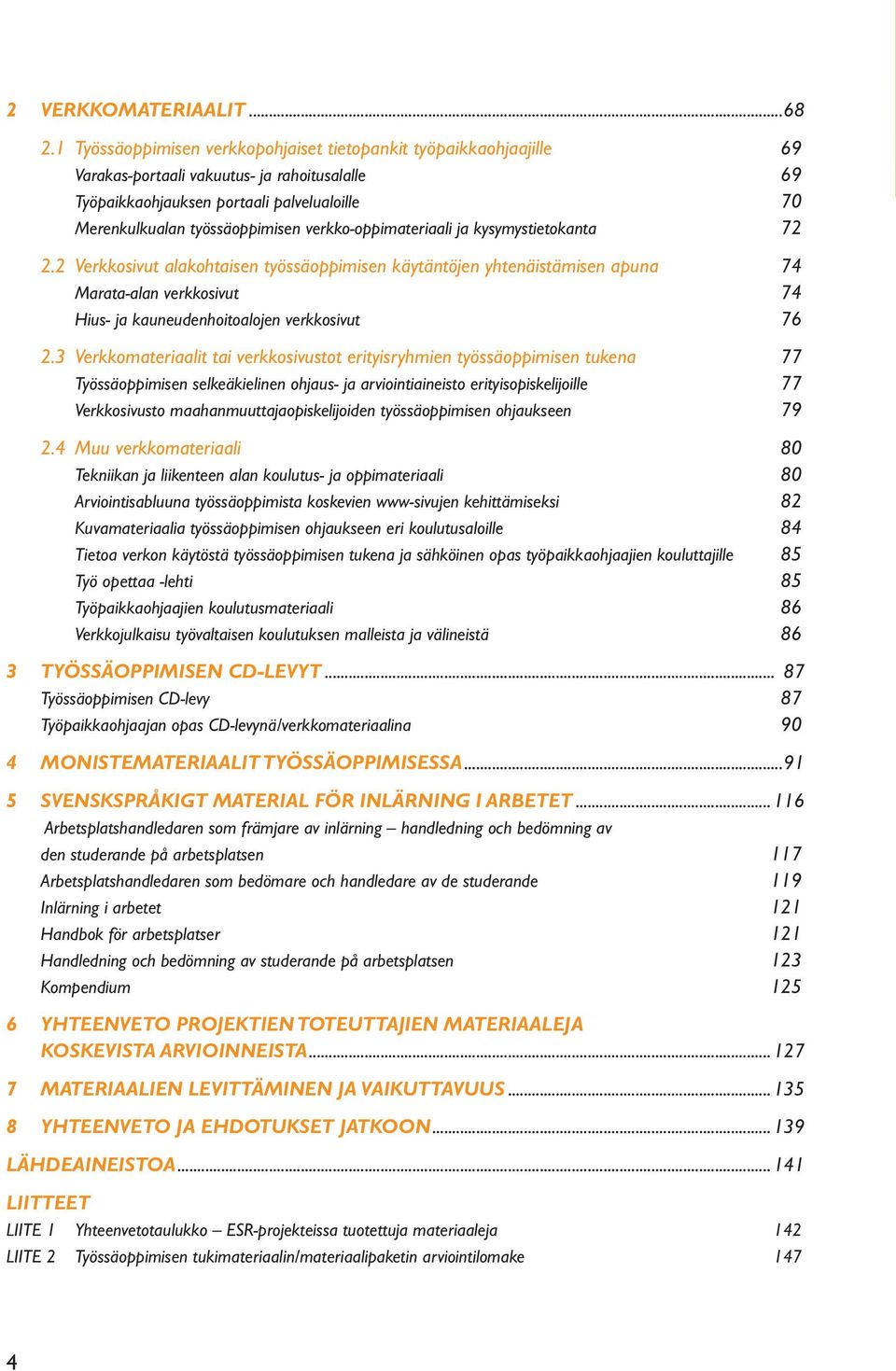 verkko-oppimateriaali ja kysymystietokanta 72 2.