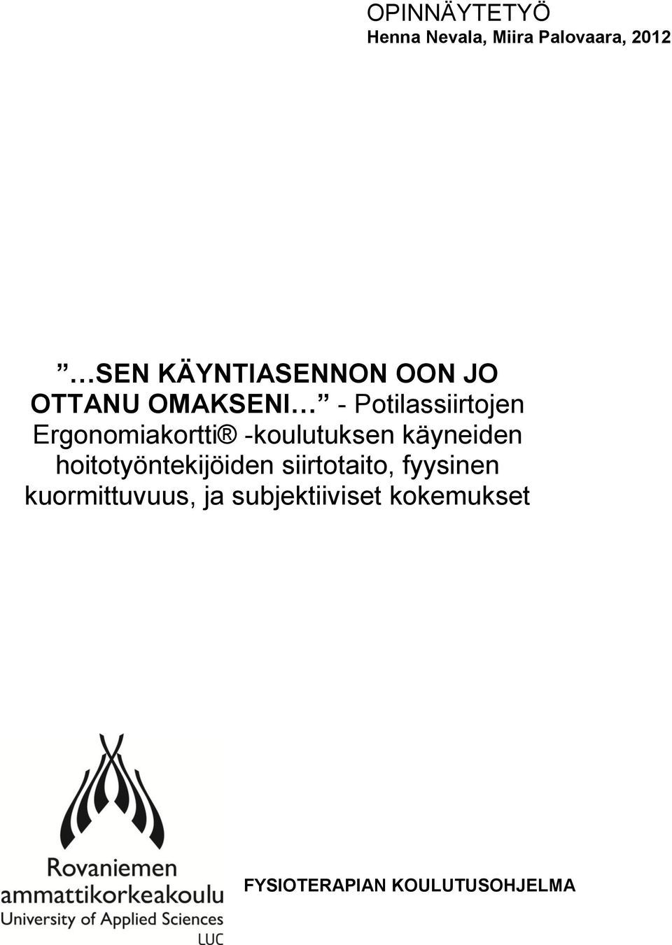 Ergonomiakortti -koulutuksen käyneiden hoitotyöntekijöiden