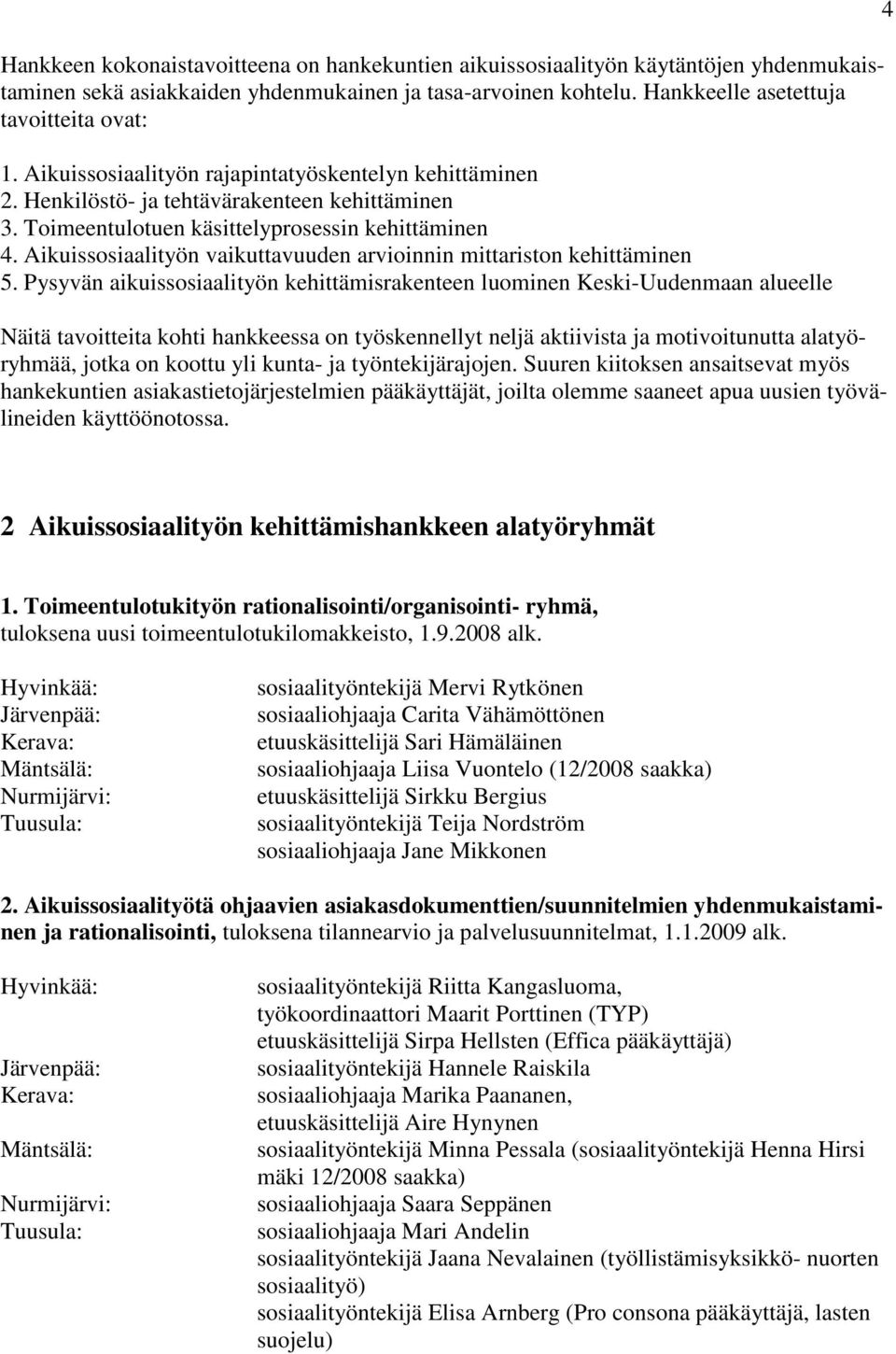 Aikuissosiaalityön vaikuttavuuden arvioinnin mittariston kehittäminen 5.