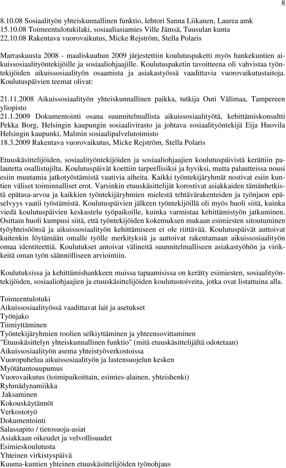 08 Toimeentulotukilaki, sosiaaliasiamies Ville Jämsä, Tuusulan kunta 22.10.