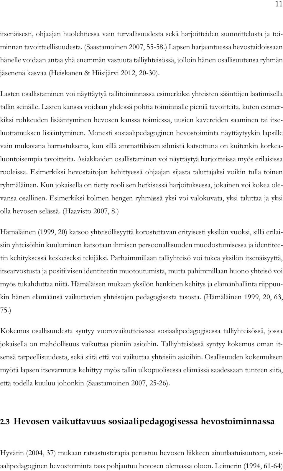 Lasten osallistaminen voi näyttäytyä tallitoiminnassa esimerkiksi yhteisten sääntöjen laatimisella tallin seinälle.