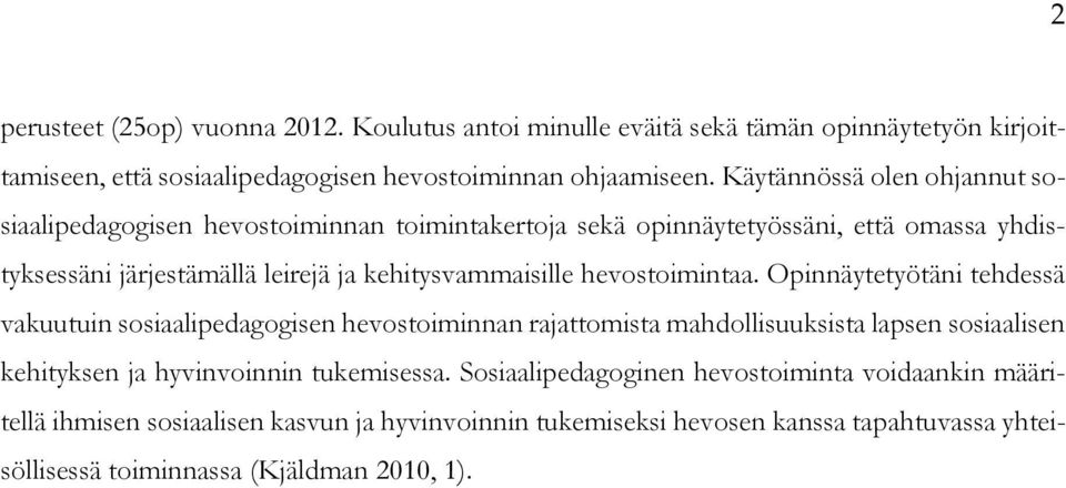 hevostoimintaa.