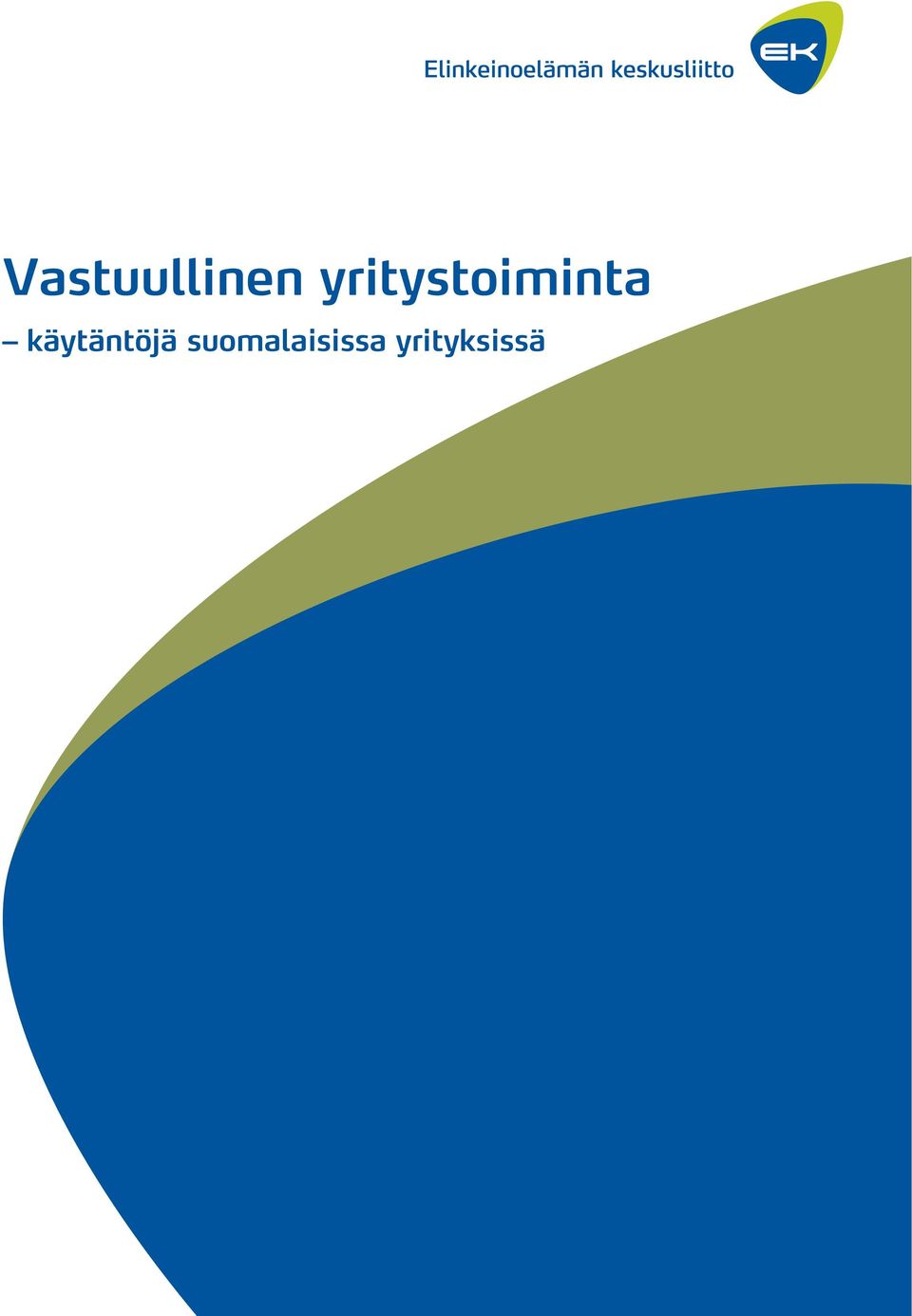 käytäntöjä