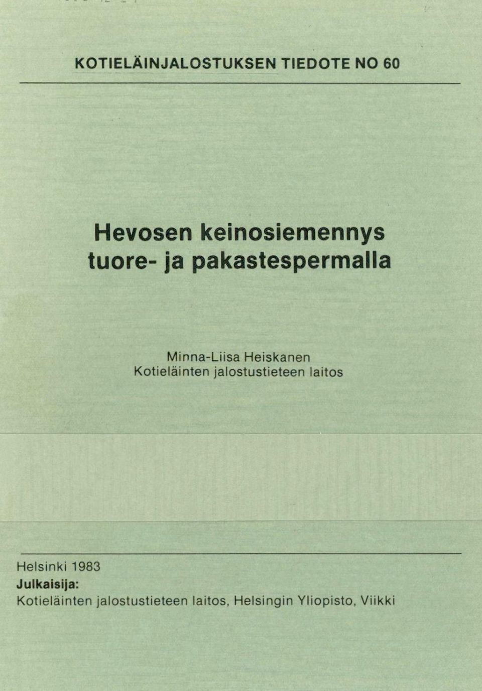 Kotieläinten jalostustieteen laitos Helsinki 1983