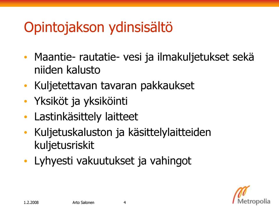 yksiköinti Lastinkäsittely laitteet Kuljetuskaluston ja