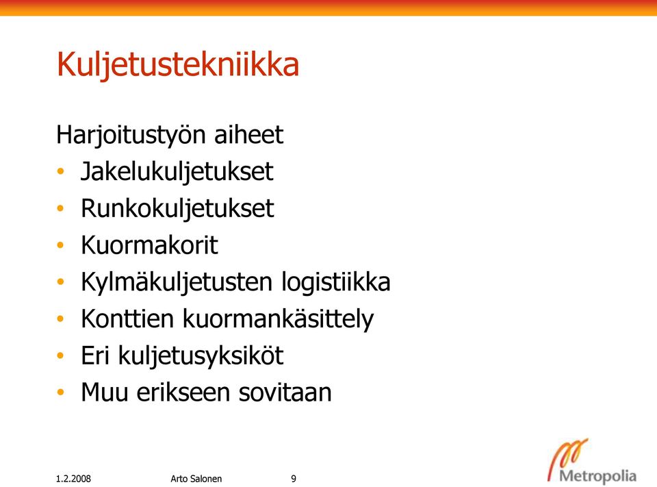 Kylmäkuljetusten logistiikka Konttien