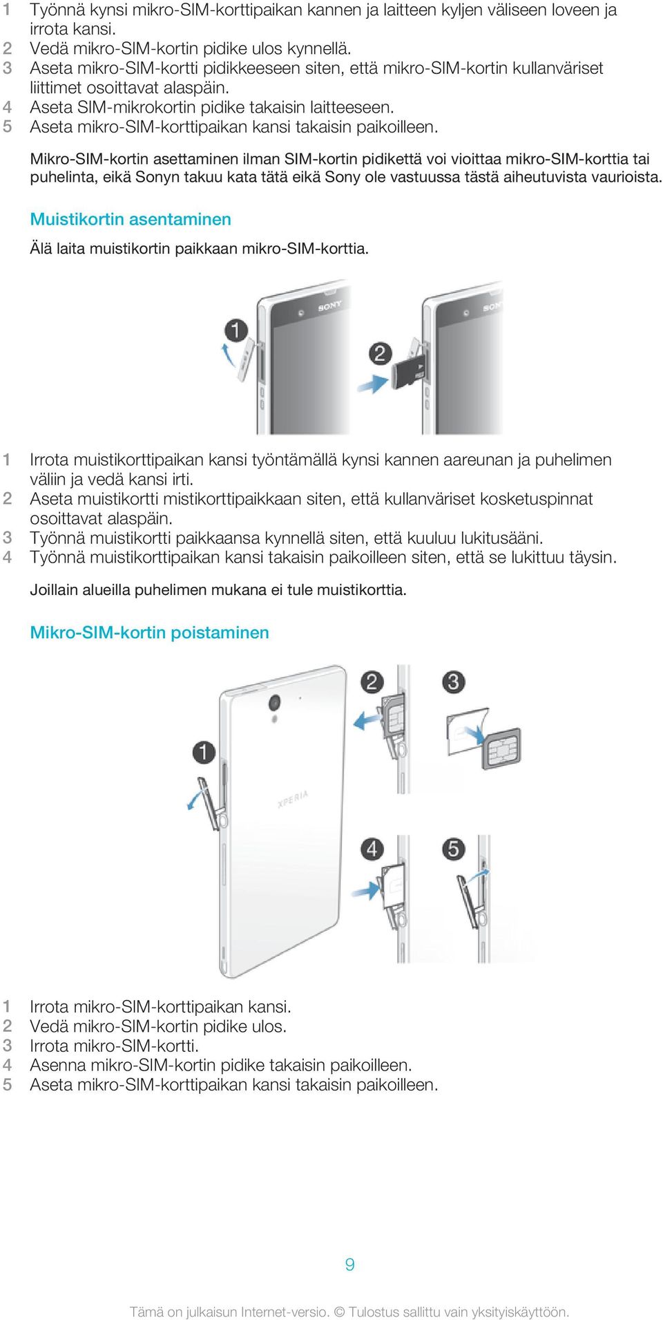 5 Aseta mikro-sim-korttipaikan kansi takaisin paikoilleen.