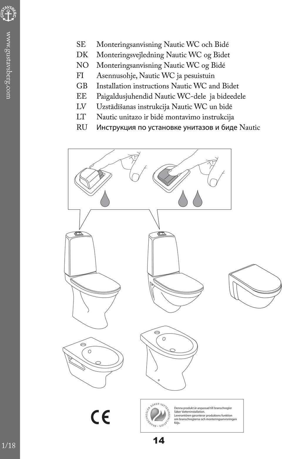 Asennusohje, Nautic WC ja pesuistuin Installation instructions Nautic WC and Bidet Paigaldusjuhendid Nautic WC-dele ja bideedele Uzstādīšanas