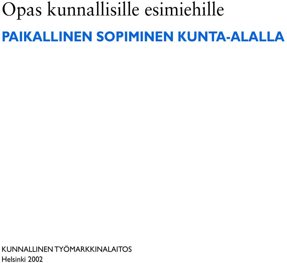 SOPIMINEN KUNTA-ALALLA