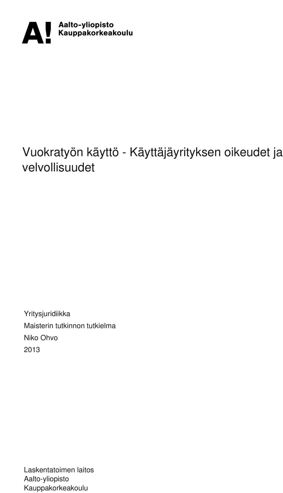 ja velvollisuudet Yritysjuridiikka Maisterin