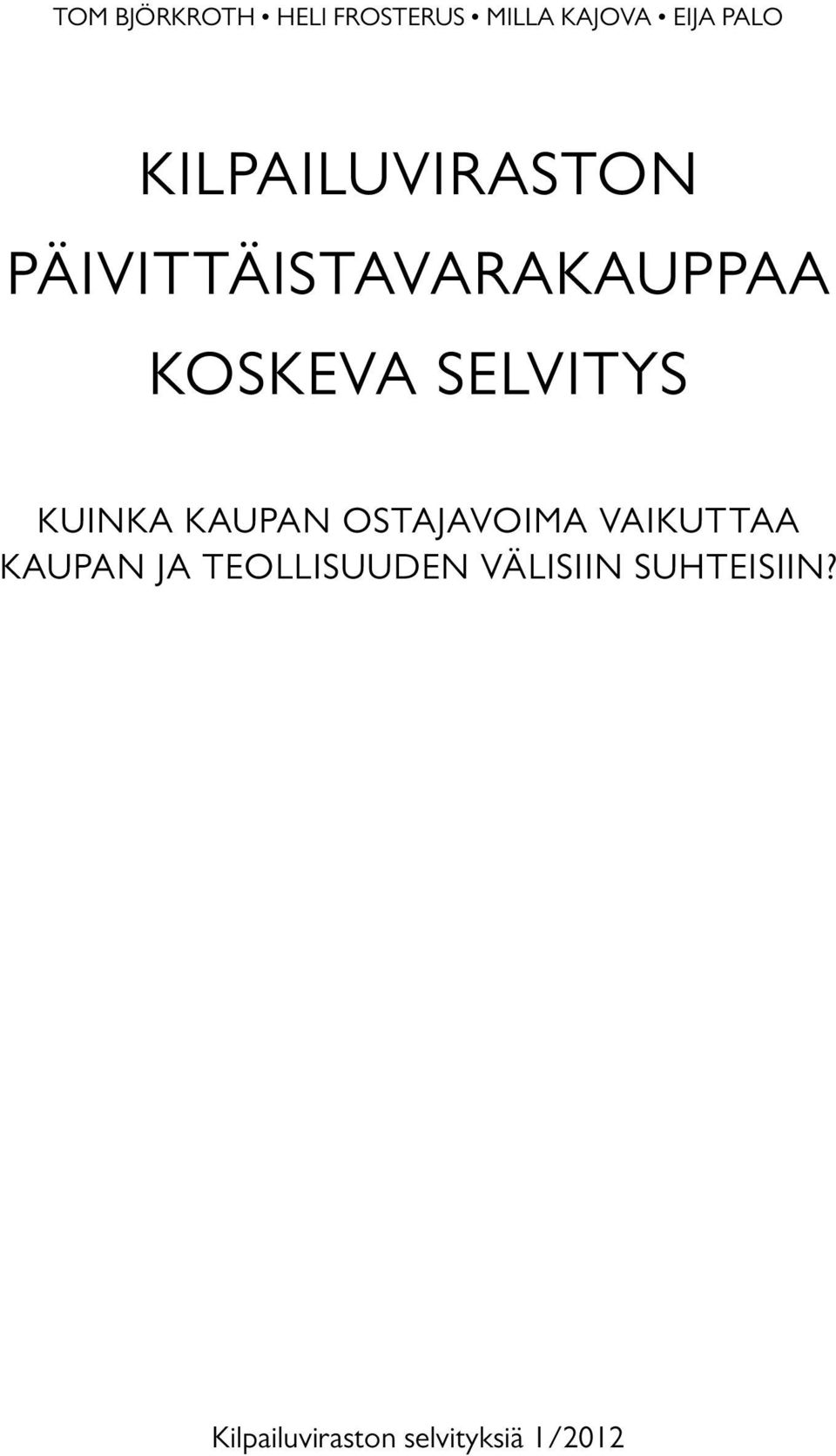 selvitys Kuinka kaupan ostajavoima vaikuttaa kaupan ja