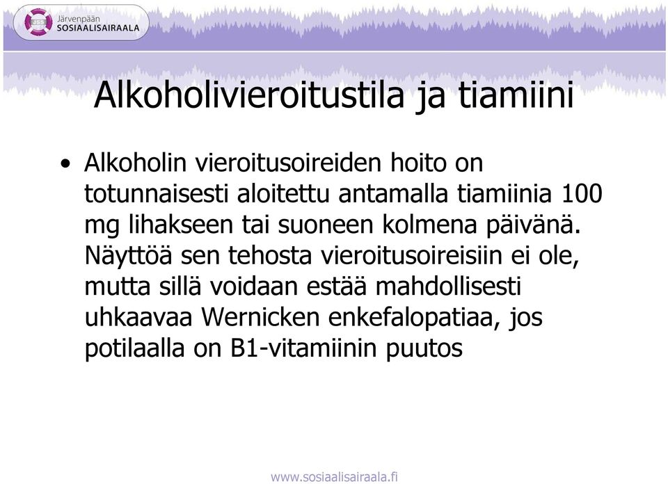 päivänä.