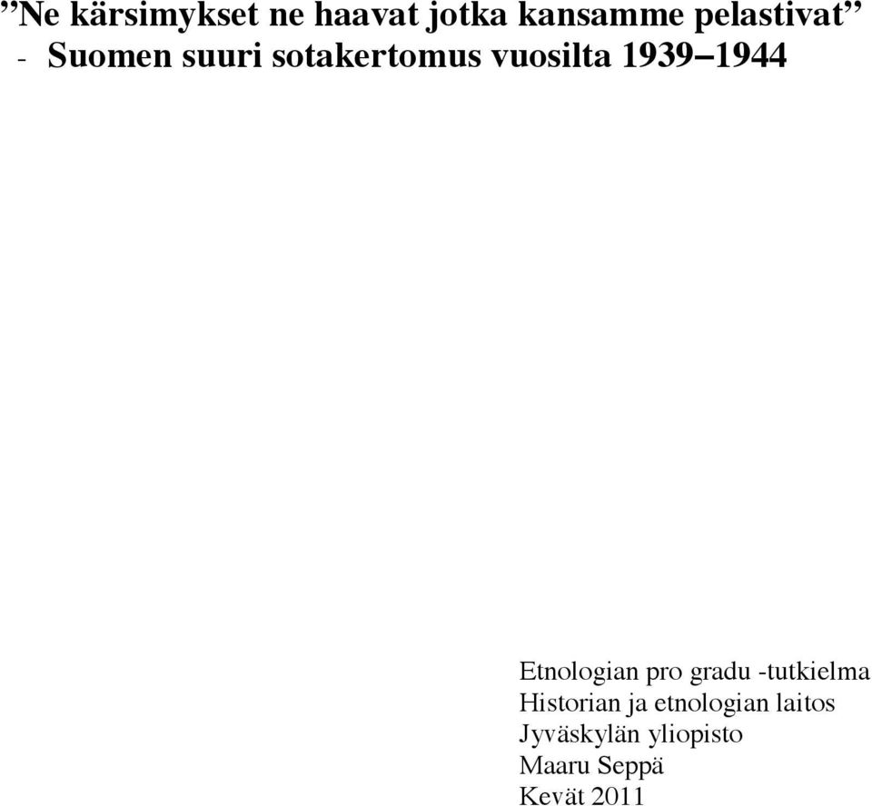 1944 Etnologian pro gradu -tutkielma Historian ja