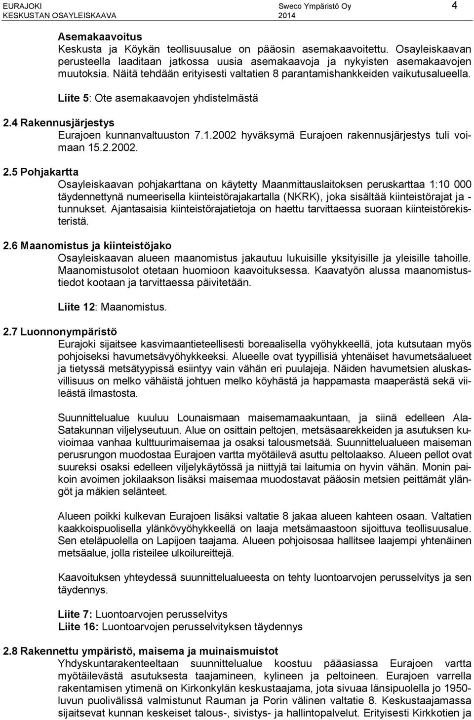 Liite 5: Ote asemakaavojen yhdistelmästä 2.