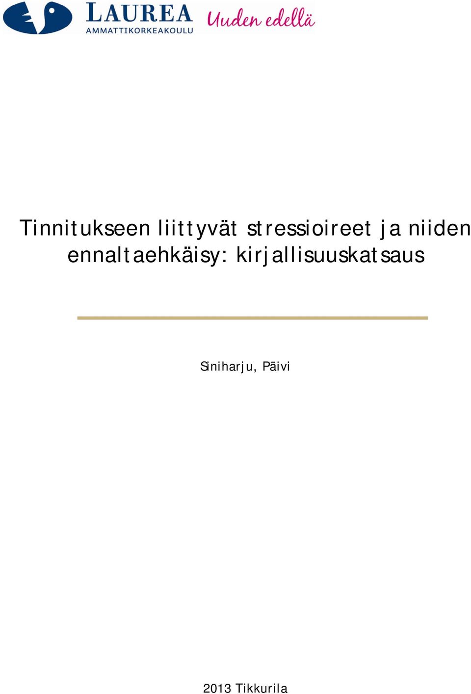 ennaltaehkäisy: