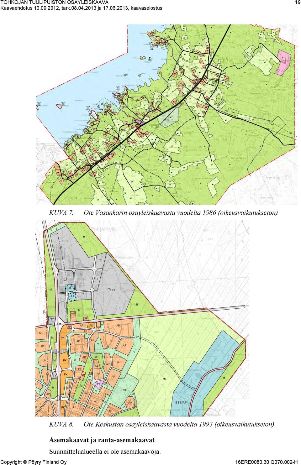 Ote Vasankarin osayleiskaavasta vuodelta 1986 (oikeusvaikutukseton) KUVA 8.