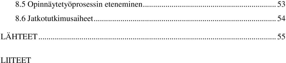 eteneminen... 53 8.