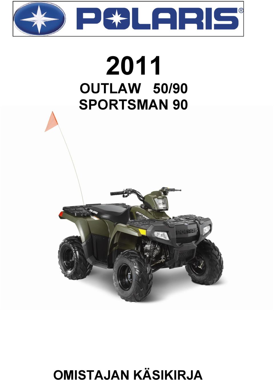 SPORTSMAN 90