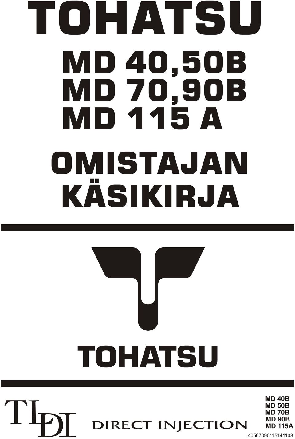 KÄSIKIRJA MD 40B MD 50B MD