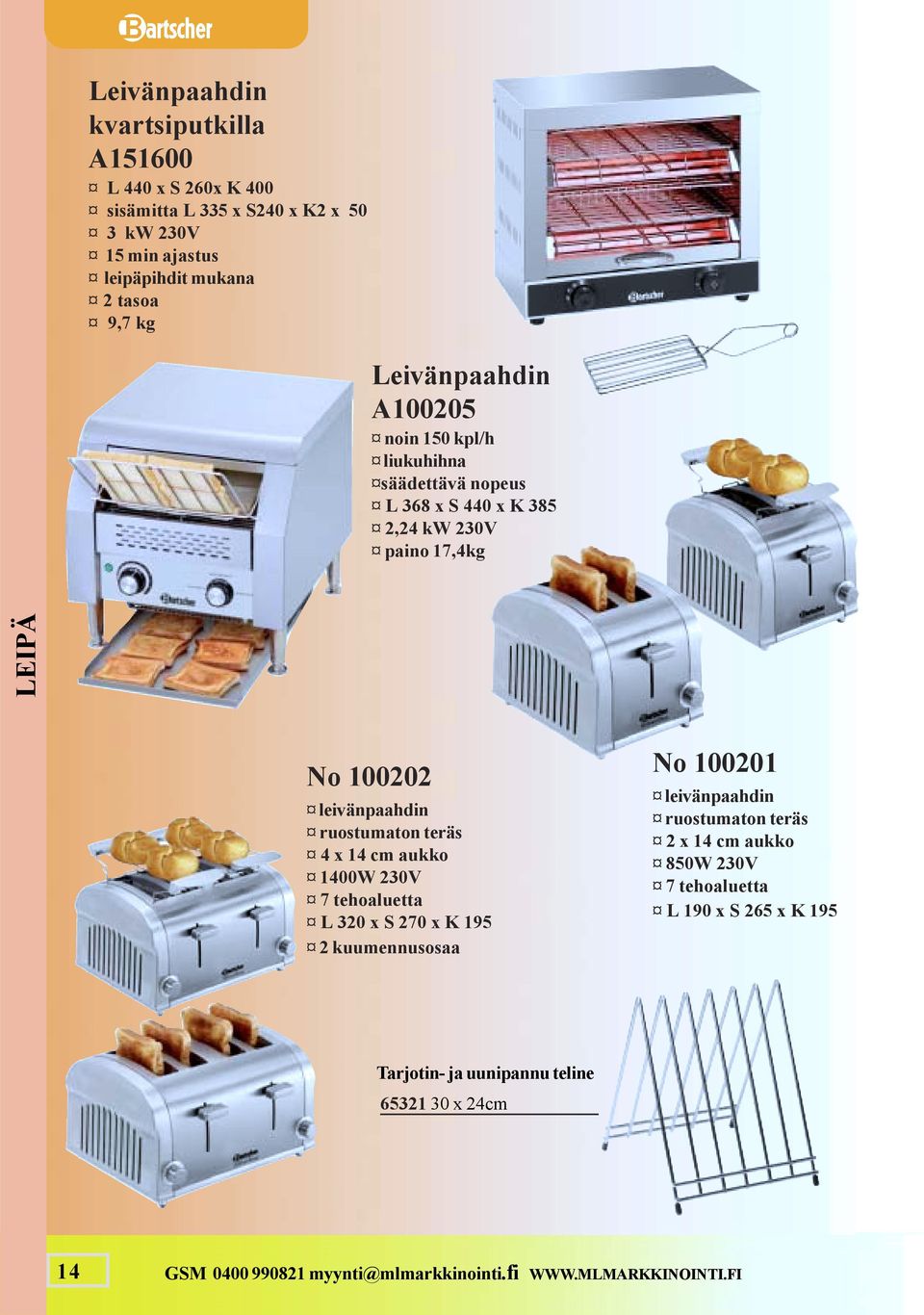 No 100202 leivänpaahdin ruostumaton teräs 4 x 14 cm aukko 1400W 230V 7 tehoaluetta L 320 x S 270 x K 195 2 kuumennusosaa No 100201