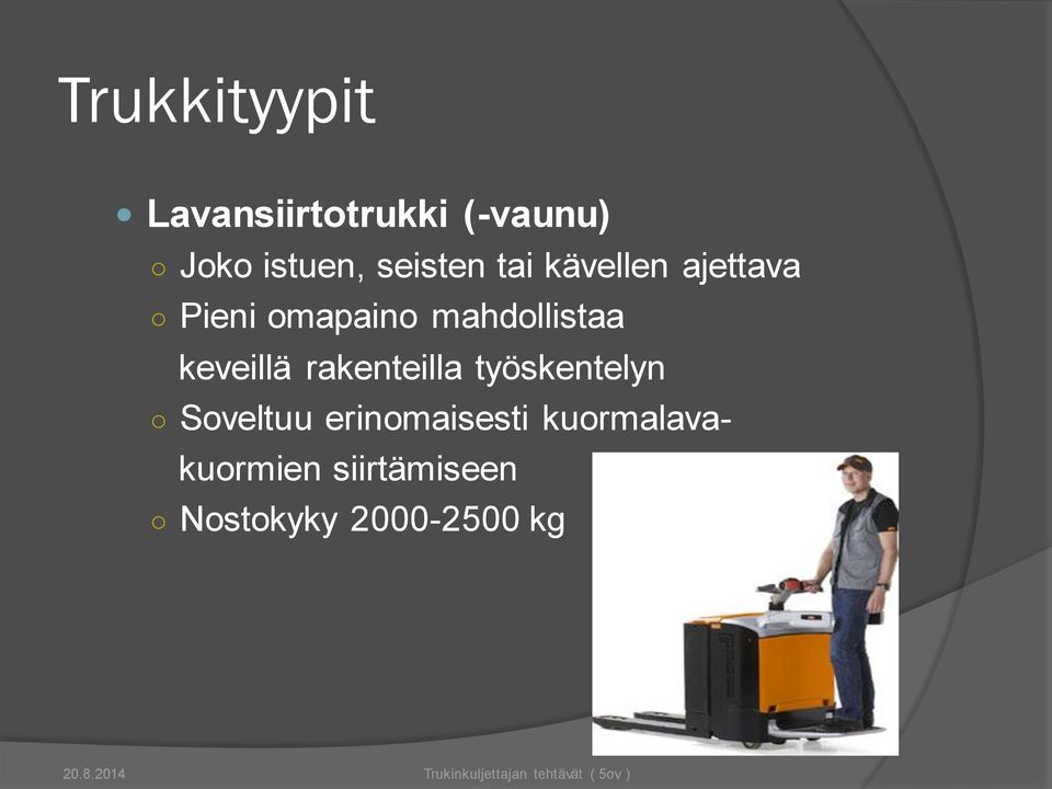 mahdollistaa keveillä rakenteilla työskentelyn Soveltuu