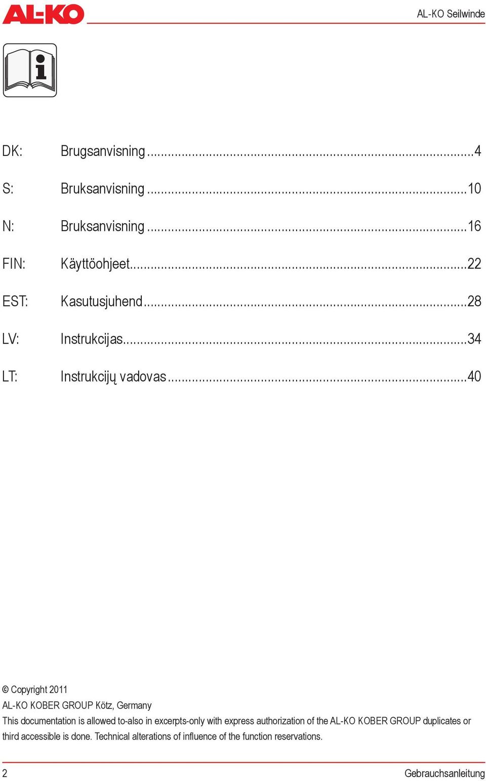 ..40 Copyright 2011 AL-KO KOBER GROUP Kötz, Germny This documenttion is llowed to-lso in excerpts-only with