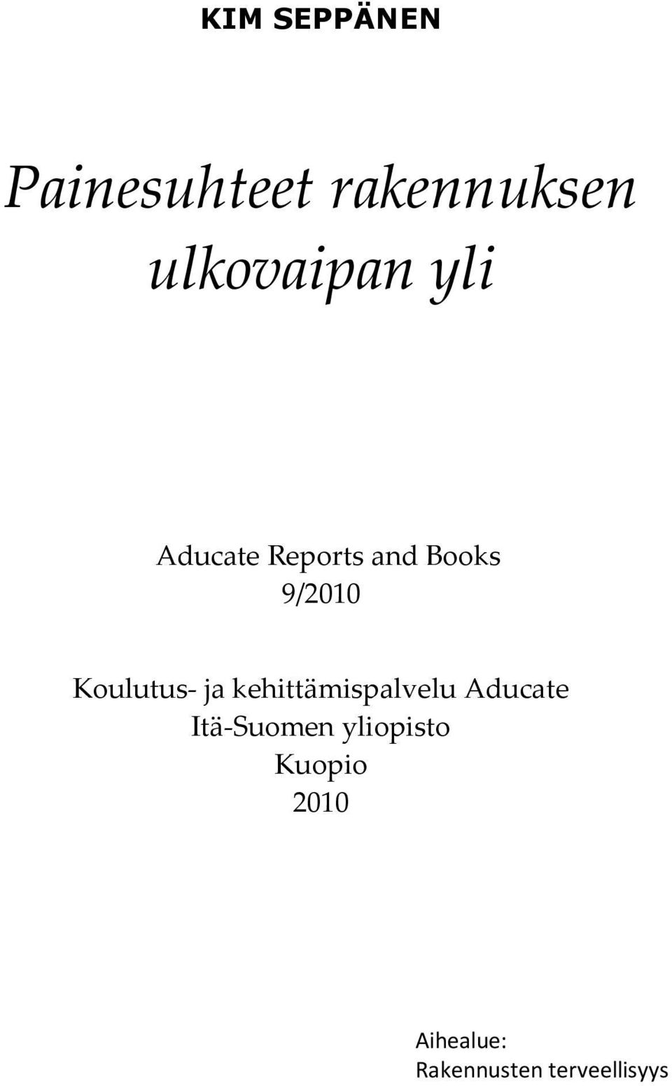 ja kehittämispalvelu Aducate Itä-Suomen