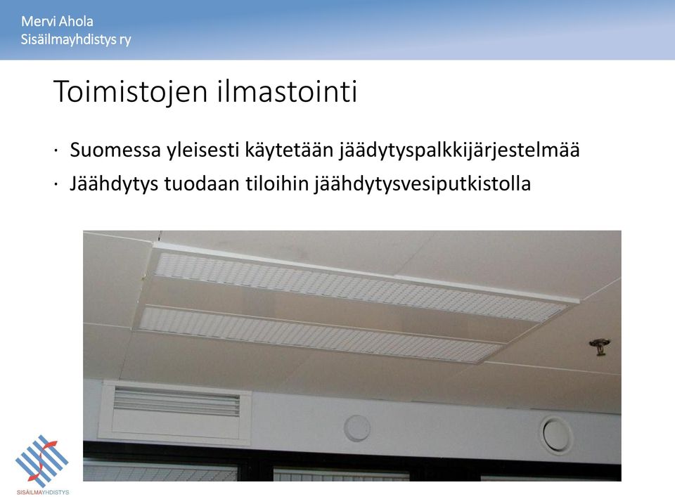 jäädytyspalkkijärjestelmää