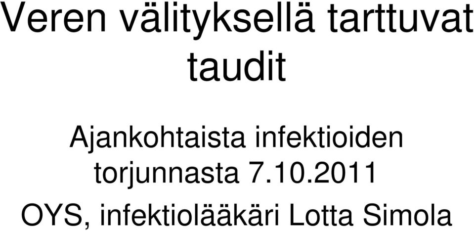 infektioiden torjunnasta 7.10.