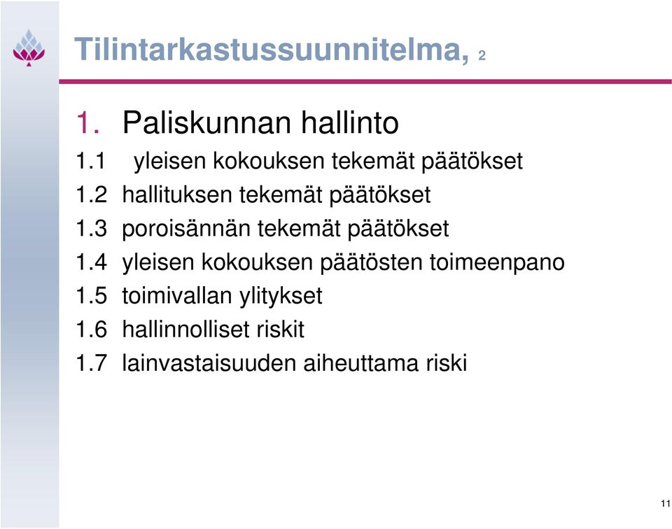 3 poroisännän tekemät päätökset 1.