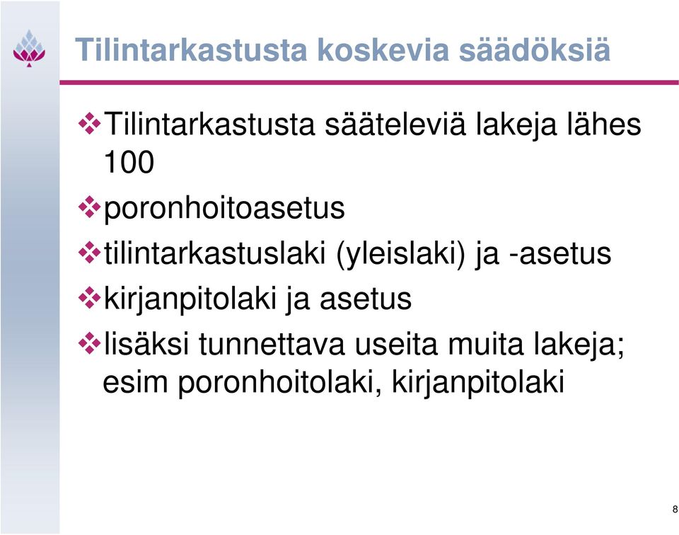 tilintarkastuslaki (yleislaki) ja -asetus kirjanpitolaki ja