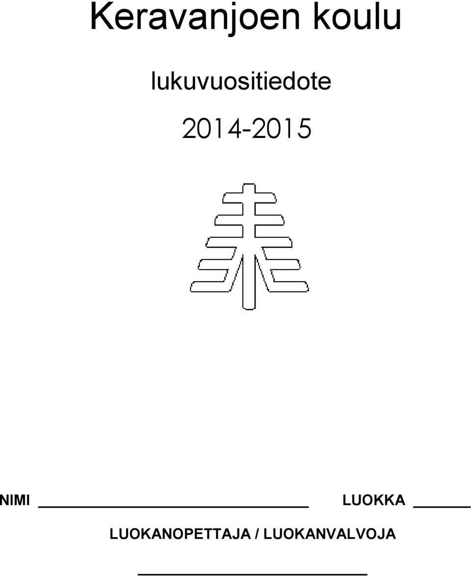 2014-2015 NIMI LUOKKA