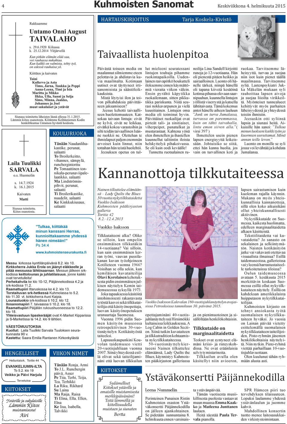 klo 19 Veikko ja Päivi Harjula Tervetuloa KOULURUOKA Tänään Naudanlihakastike, perunat, salaatti To Broilerkeitto, vihannes, sämpylä, runebergintorttu Pe Tomaattinen tonnikala-perunaviipalelaatikko,