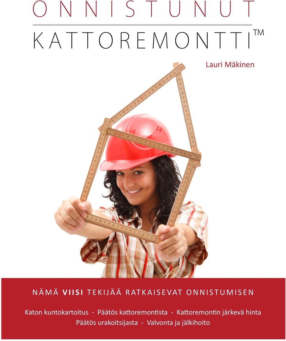 kattoremontista - Kattoremontin järkevä