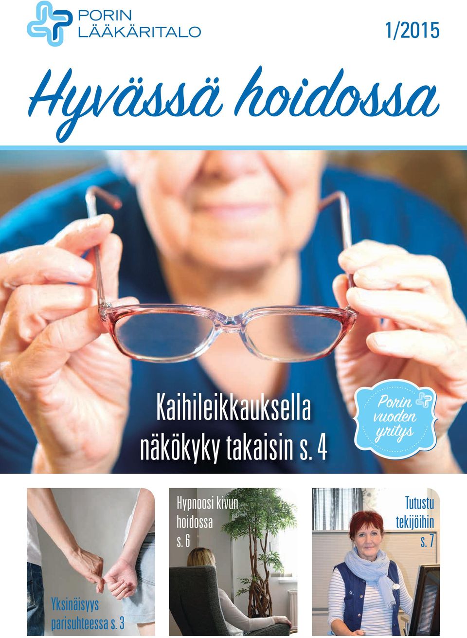 s. 4 Hypnoosi kivun hoidossa s.