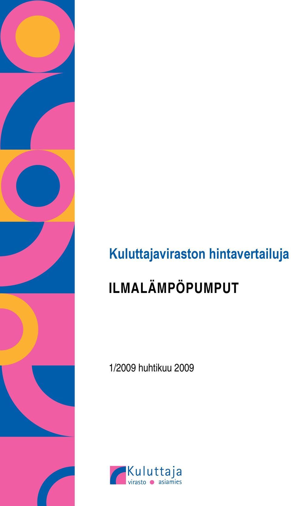 ILMALÄMPÖPUMPUT 1/2009