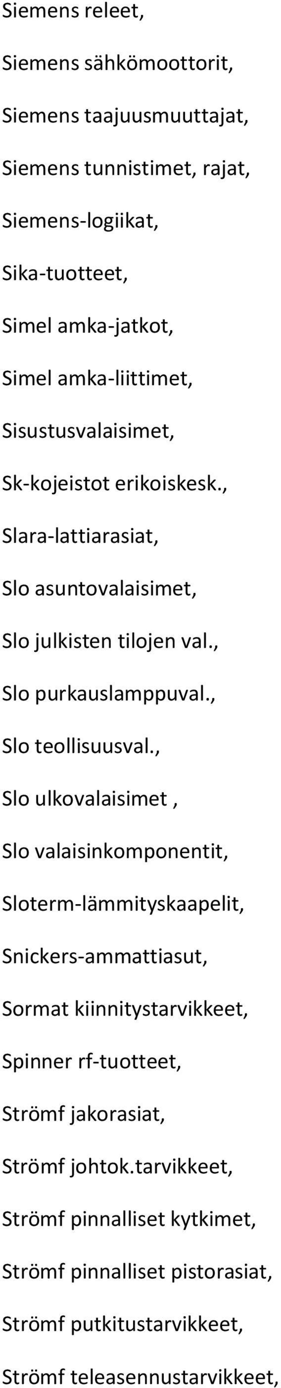 , Slo teollisuusval.