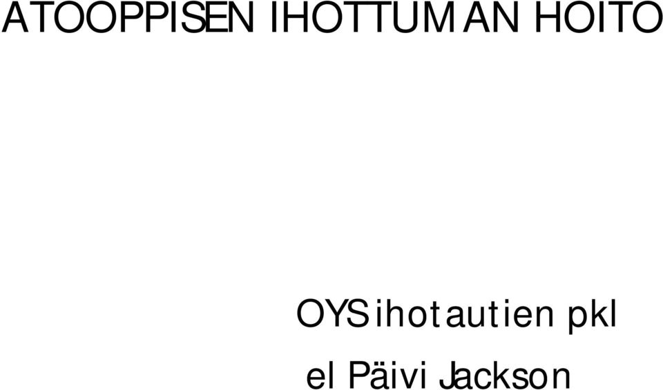 OYS ihotautien