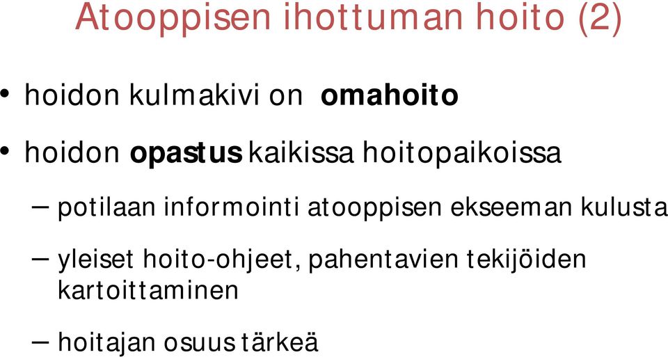 informointi atooppisen ekseeman kulusta yleiset