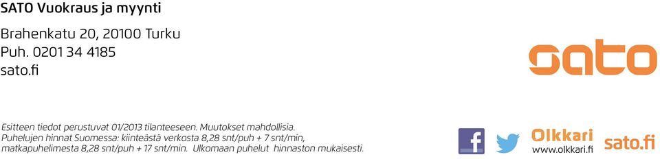 Puhelujen hinnat Suomessa: kiinteästä verkosta 8,28 snt/puh + 7 snt/min,