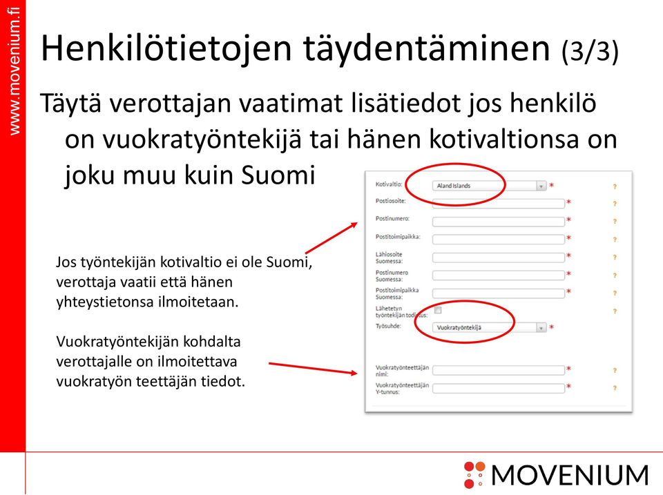 työntekijän kotivaltio ei ole Suomi, verottaja vaatii että hänen yhteystietonsa