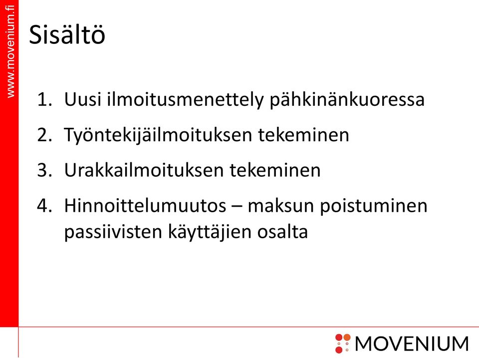 Työntekijäilmoituksen tekeminen 3.