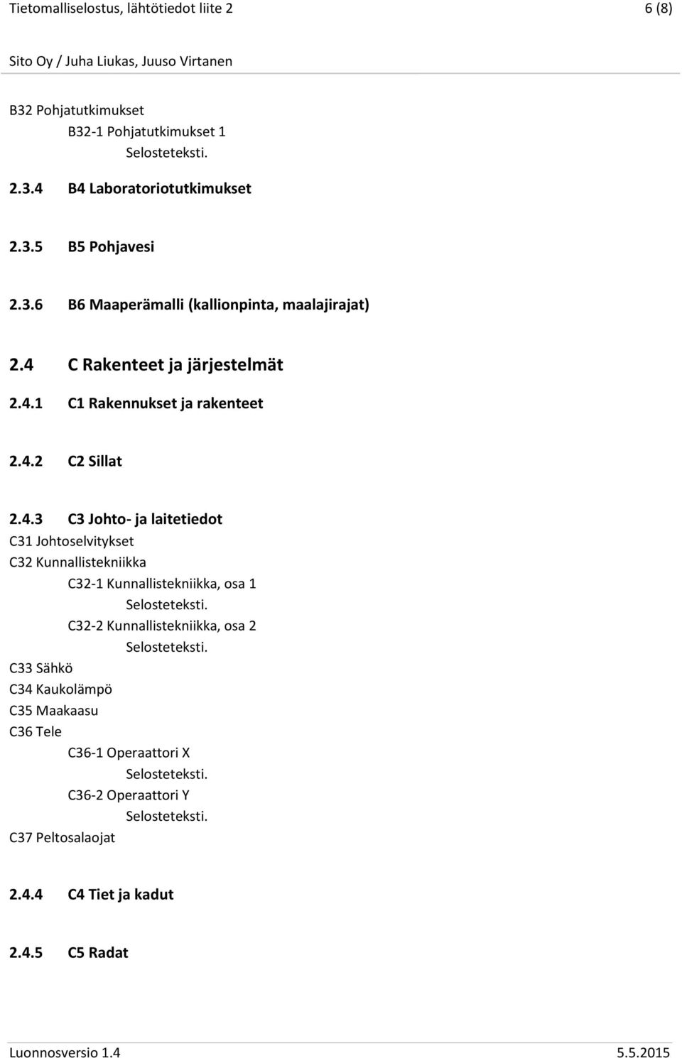 C Rakenteet ja järjestelmät 2.4.