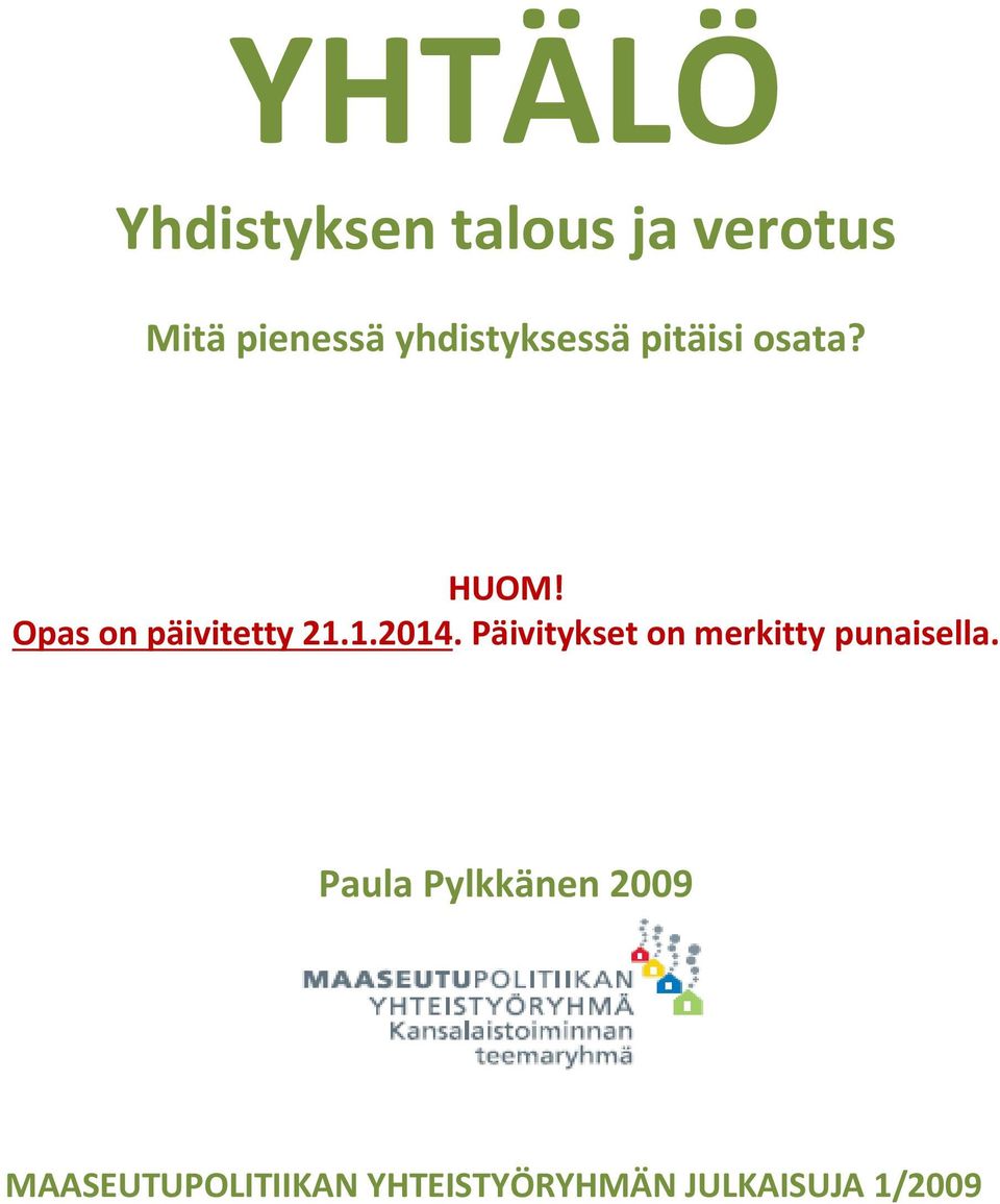 1.2014. Päivitykset on merkitty punaisella.